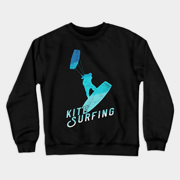 Kitesurfing Quote Vintage Colors Look Crewneck Sweatshirt by MarkusShirts